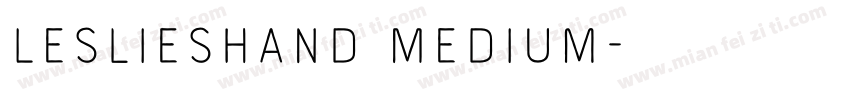 LesliesHand Medium字体转换